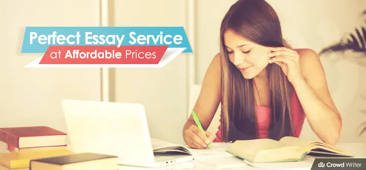 Perfect Essay Writing Service at Affordable Prices