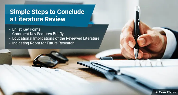 Simple Steps To Conclude A Literature Review